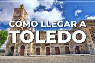 Consejos Prácticos para Ir de Madrid a Toledo: Todo Lo Que Necesitas Saber 6