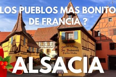 Descubre los encantadores pueblos de Francia: guía imprescindible 2
