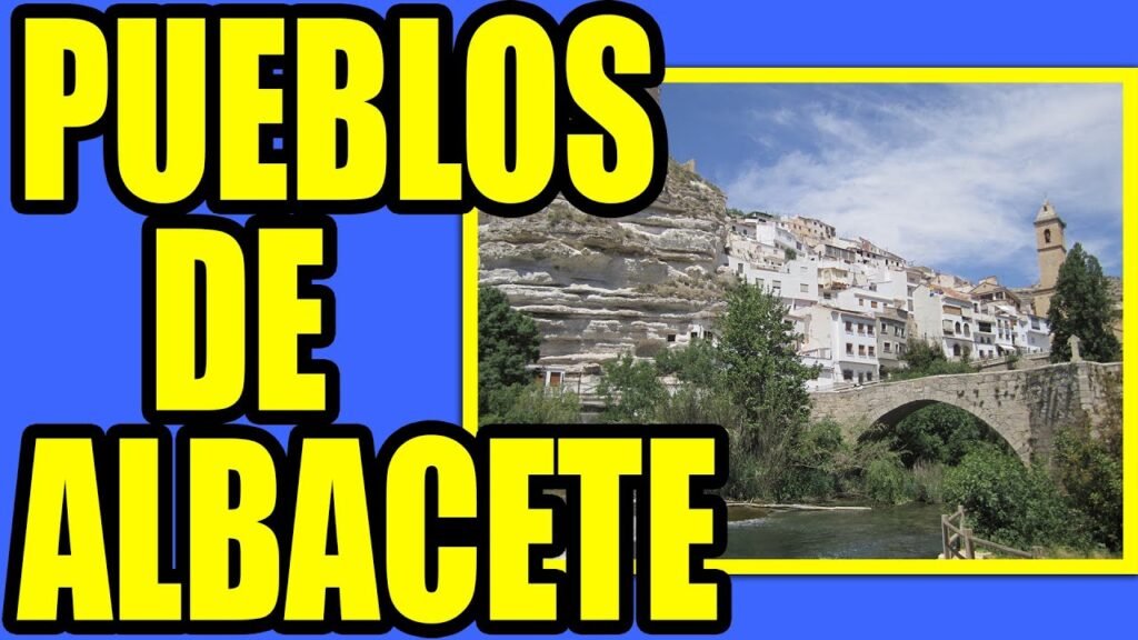 Descubre los encantadores pueblos entre Albacete y Valencia: ¡Un viaje por la belleza de España! 1 Descubre los encantadores pueblos entre Albacete y Valencia: ¡Un viaje por la belleza de España! 1
